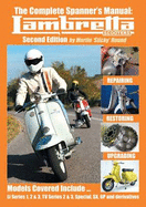 The Complete Spanner's Manual: Lambretta Scooters