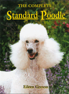 The Complete Standard Poodle - Geeson, Eileen