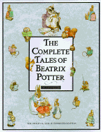 The Complete Tales of Beatrix Potter: The 23 Original Peter Rabbit Books