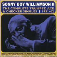 The Complete Trumpet, Ace & Checker Singles: 1951-1962 - Sonny Boy Williamson II