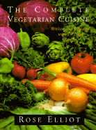 The Complete Vegetarian Cuisine: Revised and Updated with 70 New Recipes