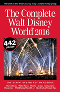 The Complete Walt Disney World: The Definitive Disney Handbook