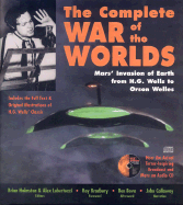The Complete War of the Worlds: Mars' Invasion of Earth from H.G. Wells to Orson Welles - Holmsten, Brian (Editor), and Lubertozzi, Alex (Editor)
