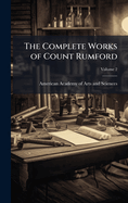 The Complete Works of Count Rumford