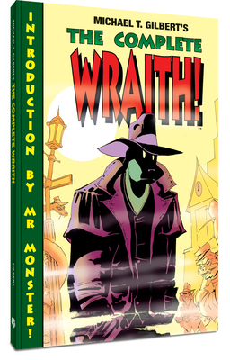 The Complete Wraith - Gilbert, Michael T, Mr.