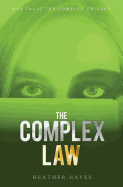 The Complex Law: Young Adult Dystopian Page-Turner