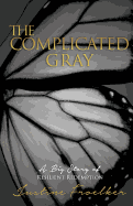 The Complicated Gray