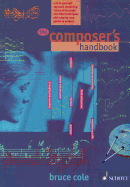 The Composer's Handbook: A Do-It-Yourself Approach Combining Tricks of the Trade and Other Techniques