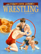 The composite guide to wrestling
