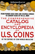 The Comprehensive Catalog and Encyclopedia of U.S. Coins