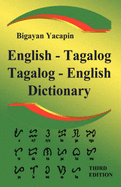 The Comprehensive English - Tagalog; Tagalog - English Bilingual Dictionary Third Edition