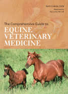 The Comprehensive Guide to Equine Veterinary Medicine - Crabbe, Barb