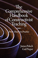 The Comprehensive Handbook of Constructivist Teaching: From Theory to Practice (PB)