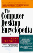 The Computer Desktop Encyclopedia - Freedman, Alan