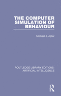 The computer simulation of behaviour