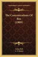 The Concentrations Of Bee (1909)