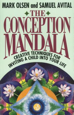 The Conception Mandala: The Secret History of Egypt at the Time of the Exodus - Olsen, Mark, and Avital, Samuel