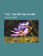 The Conception of Art