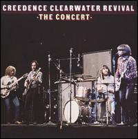 The Concert - Creedence Clearwater Revival