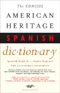 The Concise American Heritage Spanish Dictionary: Spanish/English - Ingles/Espanol