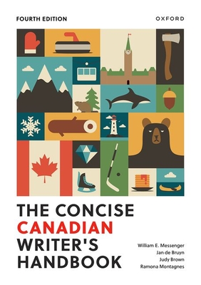 The Concise Canadian Writer's Handbook - Messenger, William E, and de Bruyn, Jan, and Brown, Judy