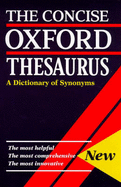 The Concise Oxford Thesaurus - Kirkpatrick, E.M., and OUP (Contributions by)