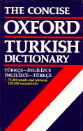 The Concise Oxford Turkish Dictionary - Alderson, A D (Editor), and Iz, Fahir (Editor)
