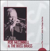 The Concord Jazz Heritage Series - Rob McConnell & Boss Brass