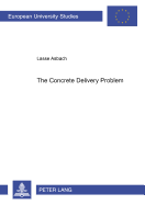 The Concrete Delivery Problem