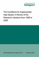 The Conditions for Inappropriate High Speed: A Review of the Research Literature from 1995 to 2006 Inappropriate High Speed - Literature Review