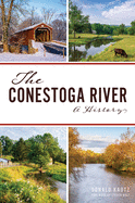 The Conestoga River: A History