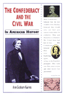 The Confederacy and the Civil War in American History