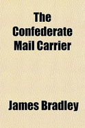 The Confederate Mail Carrier