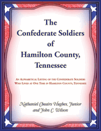 The Confederate Soldiers of Hamilton County, Tennessee