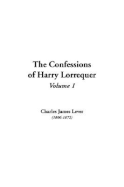 The Confessions of Harry Lorrequer: V1 - Lever, Charles James