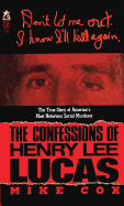 The Confessions of Henry Lee Lucas