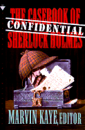 The Confidential Casebook of Sherlock Holmes