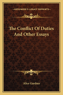 The Conflict Of Duties And Other Essays