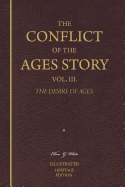 The Conflict of the Ages Story, Vol. III.: The Life and Ministry of Jesus Christ