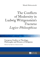 The Conflicts of Modernity in Ludwig Wittgenstein's Tractatus Logico-Philosophicus?
