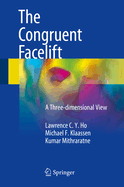 The Congruent Facelift: A Three-Dimensional View