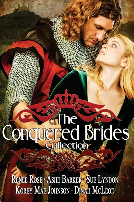 The Conquered Brides - Barker, Ashe, and Lyndon, Sue, and McLeod, Dinah
