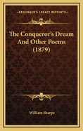 The Conqueror's Dream and Other Poems (1879)