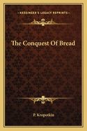 The conquest of bread
