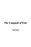 The Conquest of Fear - King, Basil