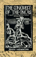The Conquest of the Incas - Hemming, John