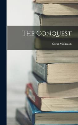 The Conquest - Micheaux, Oscar