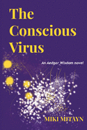 The Conscious Virus