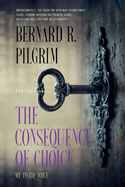 The Consequence of Choice: My Inside Voice