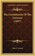 The Constituents of the Universe (1897)